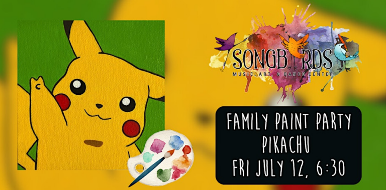 Family Paint Party at Songbirds Pikachu Tickets Fri Jul 12 2024 at 6 30 PM   Eventbrite 768x379